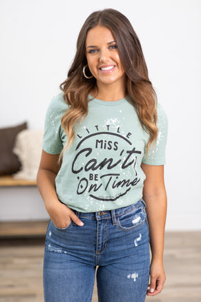 Sage Little Miss Can't Be On Time Graphic Tee