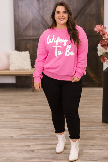 Pink Wifey To Be Graphic Sweatshirt - Filly Flair