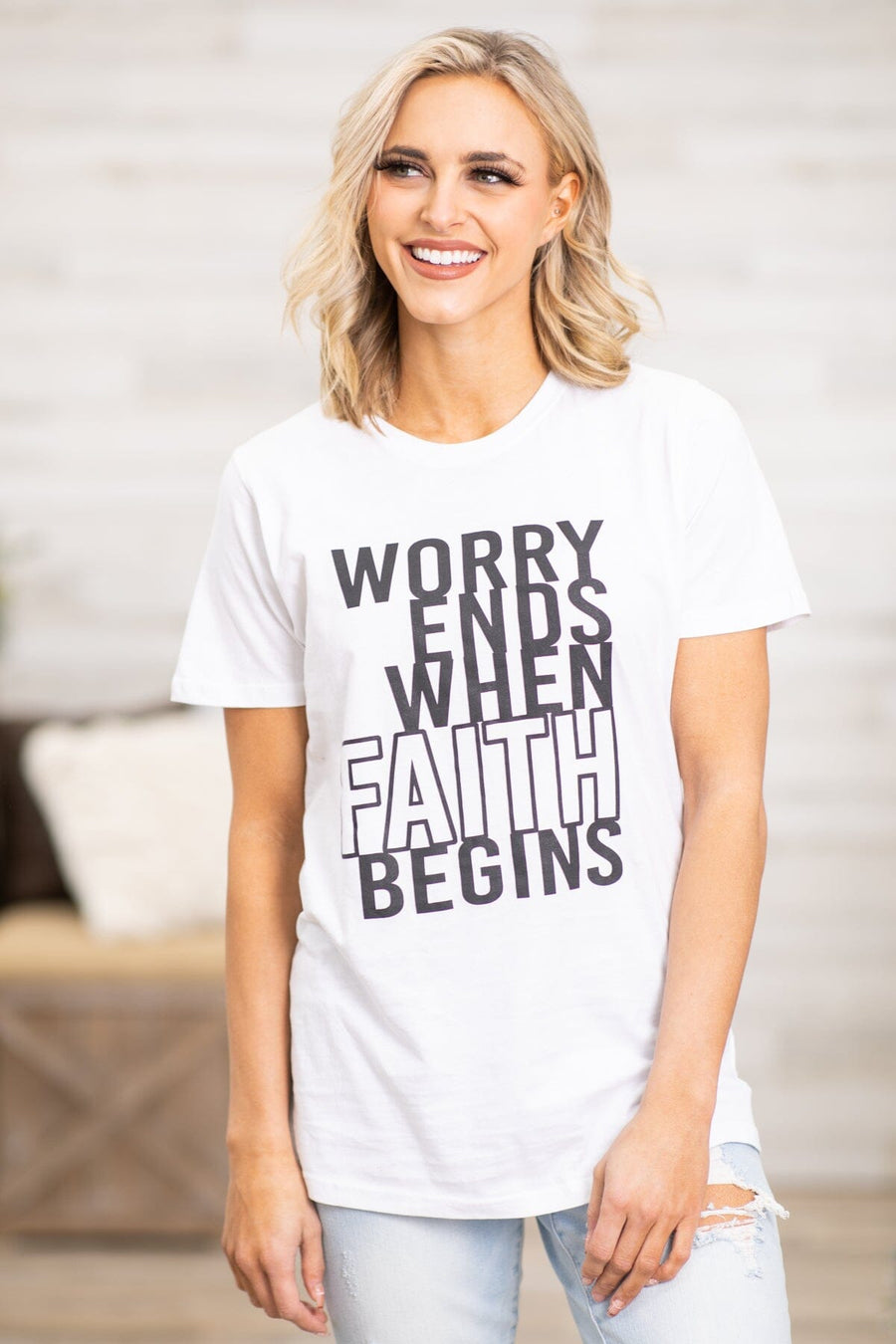 White Worry Ends When Faith Begins Graphic Tee - Filly Flair