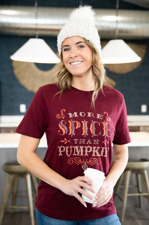 Burgundy More Spice Than Pumpkin Graphic Tee - Filly Flair